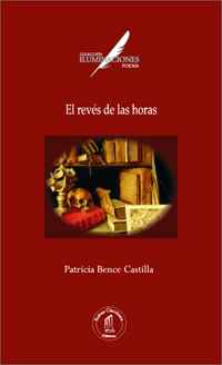 El revés de las horas, de Patricia Bence Castilla
